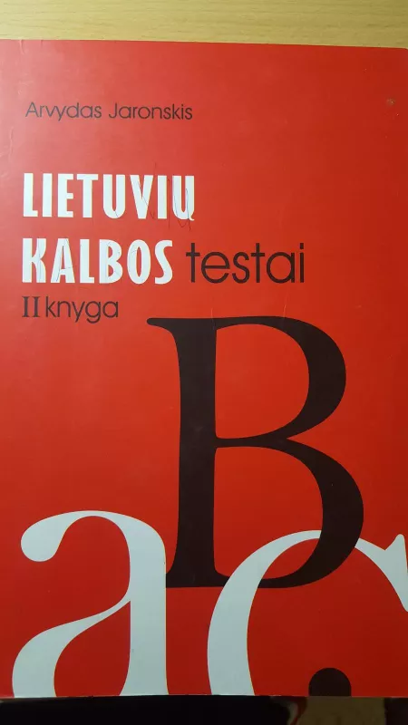 Lietuvių kalbos testai II knyga - Arvydas Jaronskis, knyga