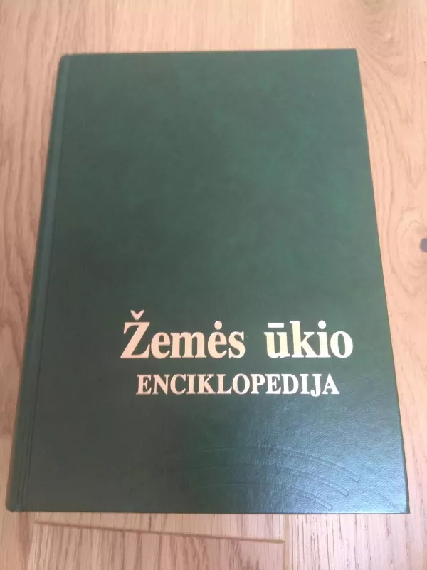 Žemės ūkio enciklopedija (II tomas) - Autorių Kolektyvas, knyga