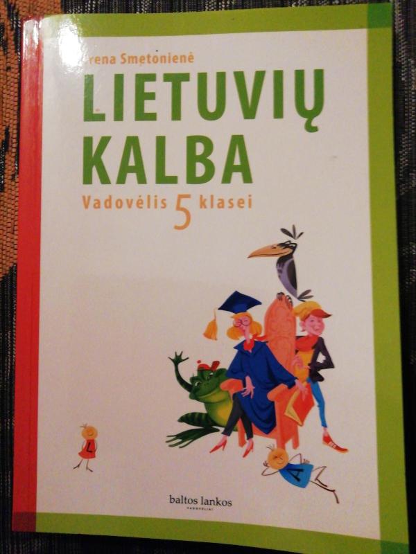 Lietuvių kalba Vadovėlis 5 klasei - Irena Smetonienė, knyga