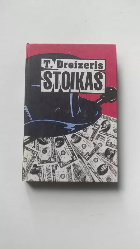 "Finansininkas", "Titanas", "Stoikas" - T. Dreizeris, knyga 4