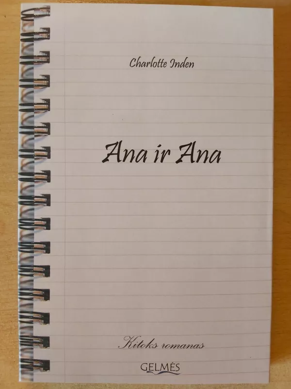 Ana ir Ana - Charlotte Inden, knyga 3