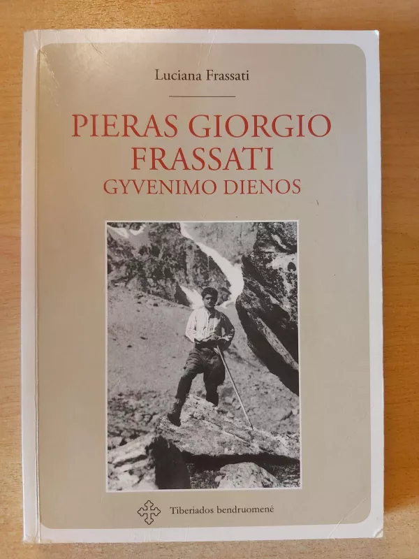 Pieras Giorgio Frassati gyvenimo dienos - Luciana Frassati, knyga 3
