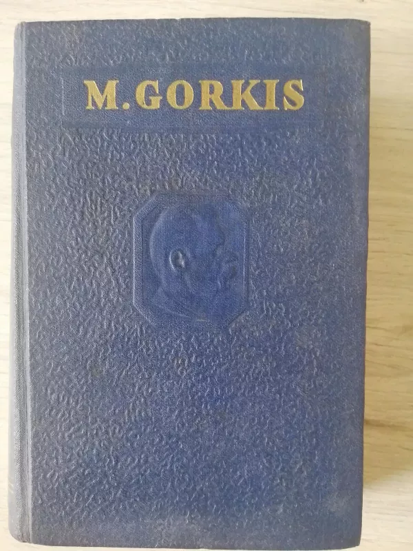 Raštai VI tomas (Apysakos) - Maksimas Gorkis, knyga