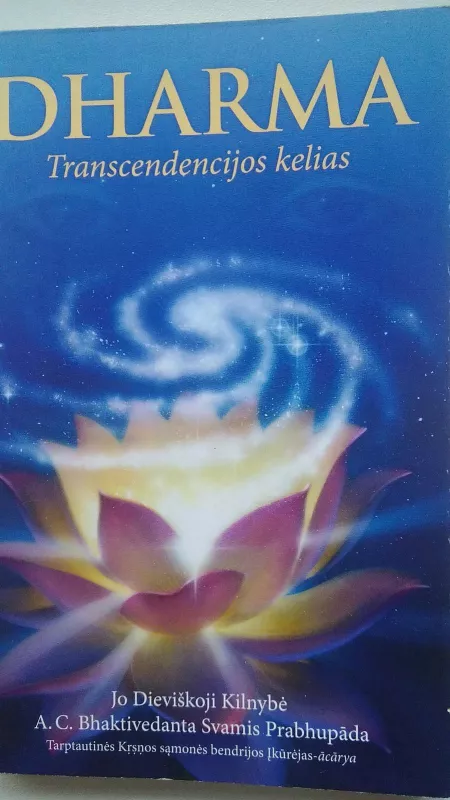 Dharma. Transcendencijos kelias - A. C. Bhaktivedanta Swami Prabhupada, knyga