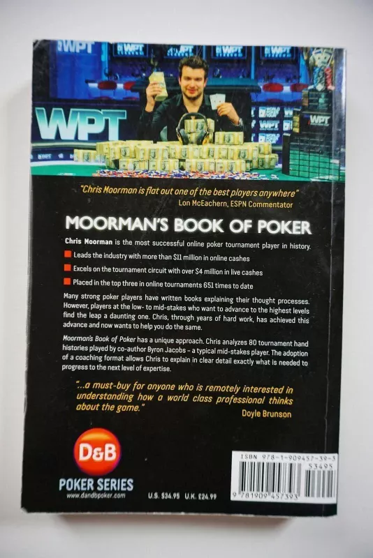 Moorman's Book of Poker: Improve your poker game with Moorman1, the most successful online poker tournament player in history - Autorių Kolektyvas, knyga