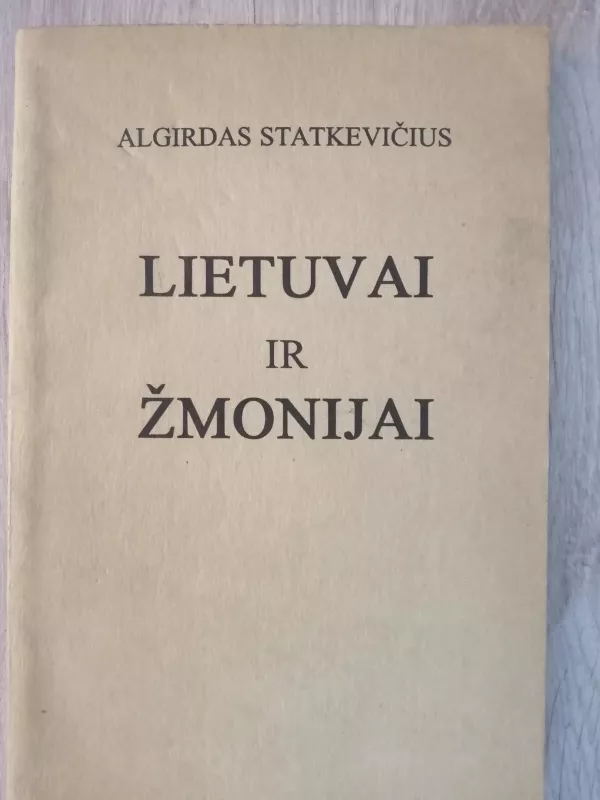 Lietuvai ir žmonijai - Algirdas Statkevičius, knyga