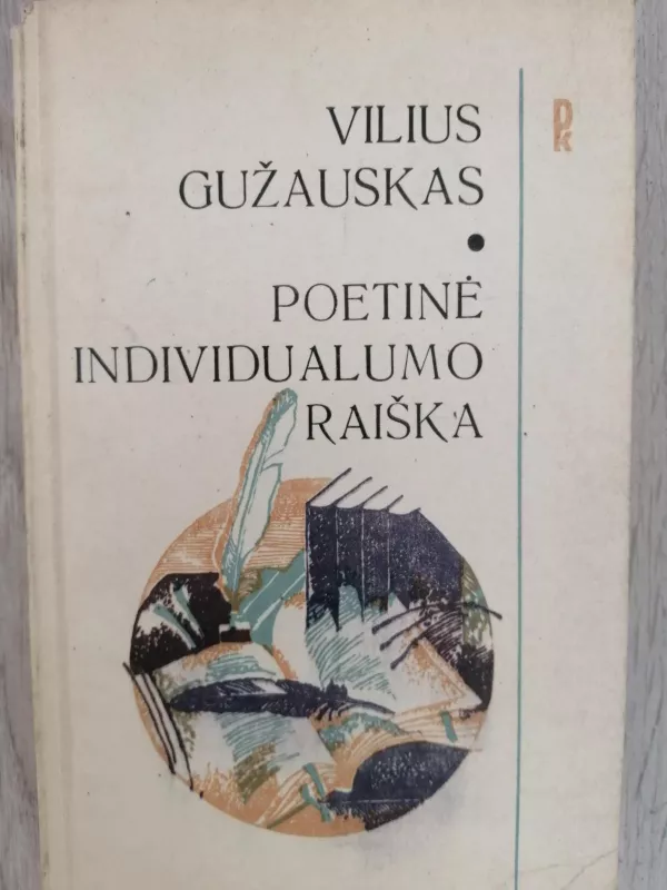 Poetinė individualumo raiška - Vilius Gužauskas, knyga