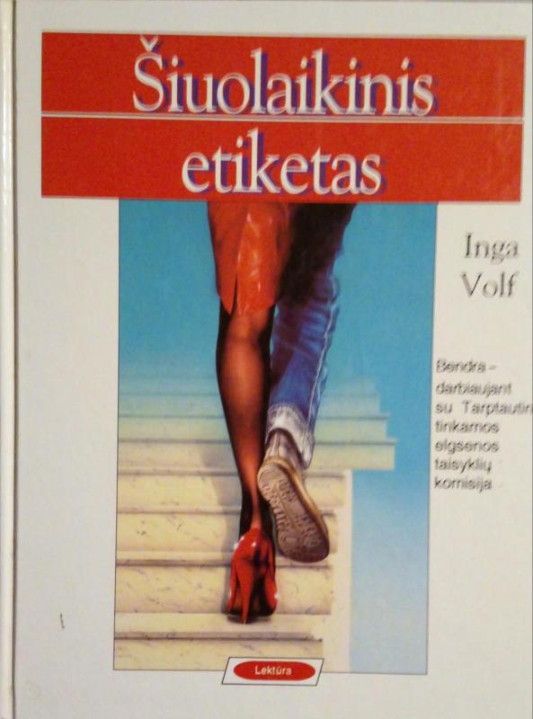 Šiuolaikinis etiketas - Inga Volf, knyga 2