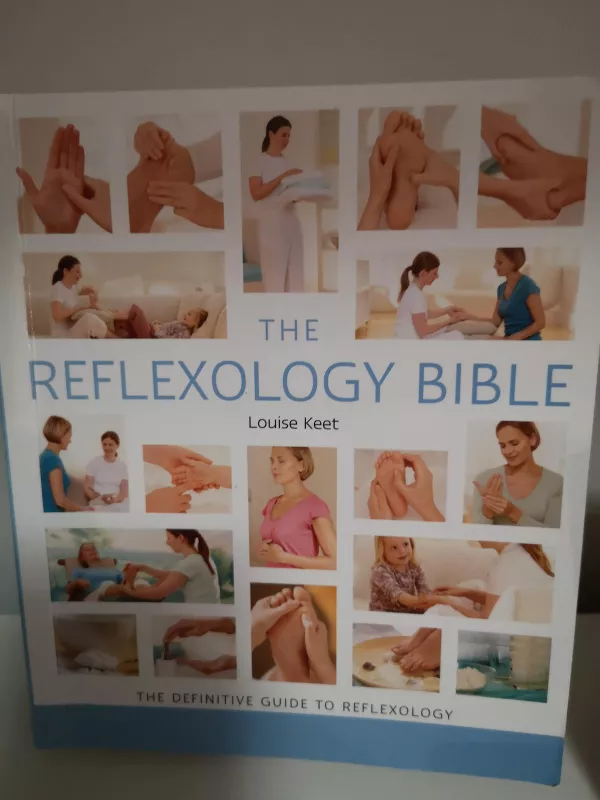 The Reflexology Bible - Louise Keet, knyga