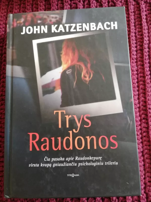 Trys Raudonos - John Katzenbach, knyga 3