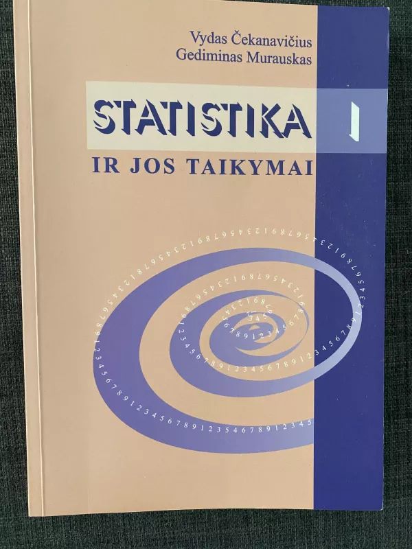 Statistika ir jos taikymai, I - G. Čekanavičius V. ir Murauskas, knyga