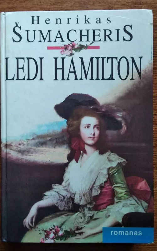 Ledi Hamilton - Henrikas Šumacheris, knyga