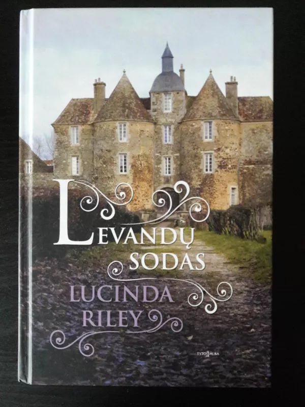 Levandų sodas - LUCINDA RILEY, knyga 2