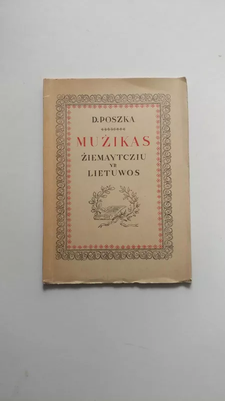 Mužikas žemaičių ir Lietuvos - Dionizas Poška, knyga