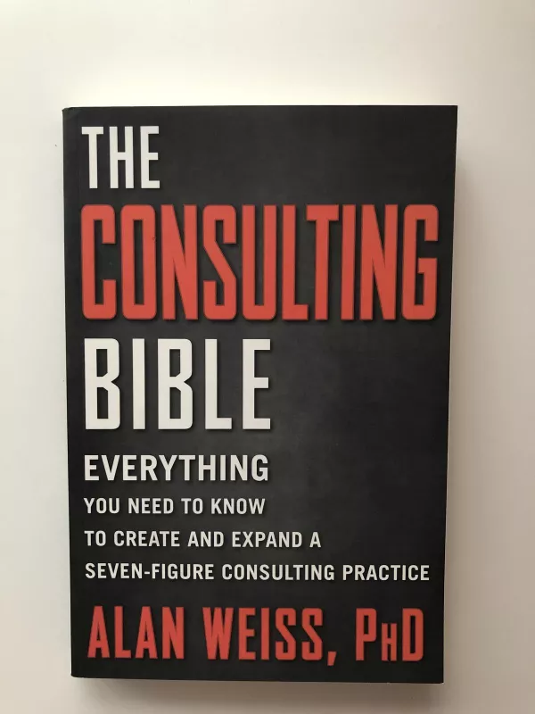 The Consulting bible - Alan Weiss, knyga