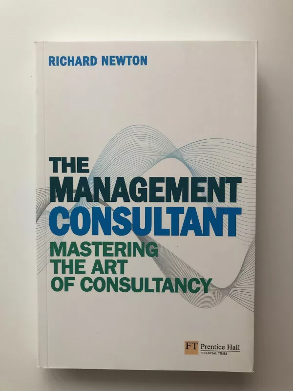 The Management Consultant - Richard Newton, knyga