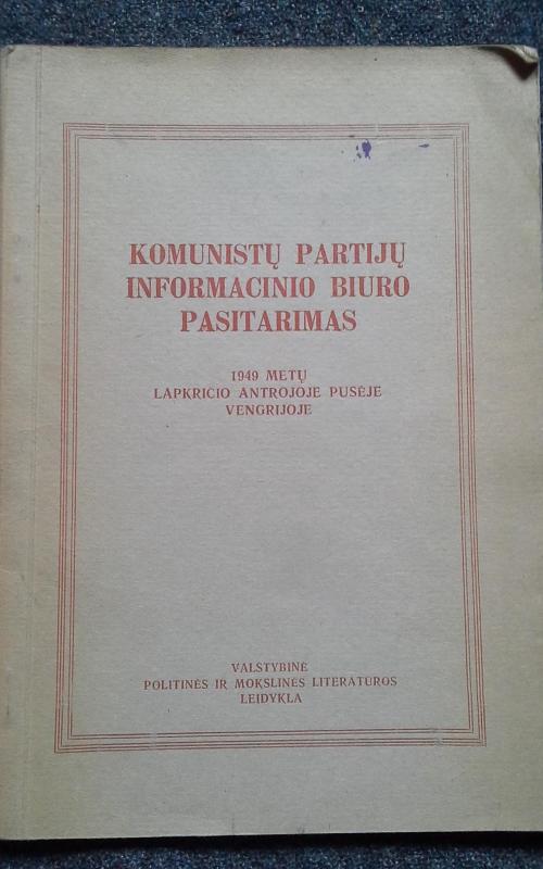 Komunistų partijų informacinio biuro pasitarimas 1949 metų lapkričio antroje pusėje Vengrijoje - Autorių Kolektyvas, knyga 2