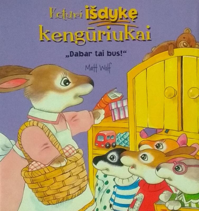 Keturi išdykę kengūriukai: dabar tai bus! - Matt Wolf, knyga 2