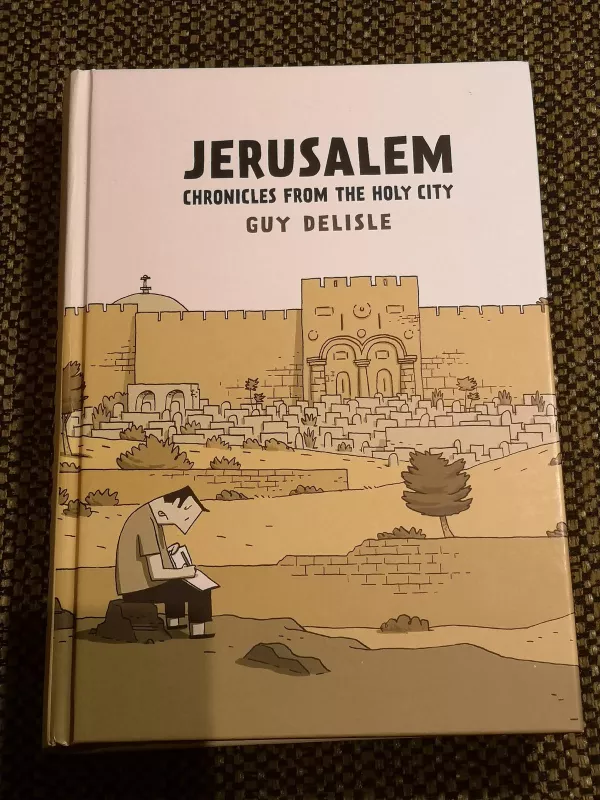Jerusalem: Chronicles from the Holy City - Guy Delisle, knyga