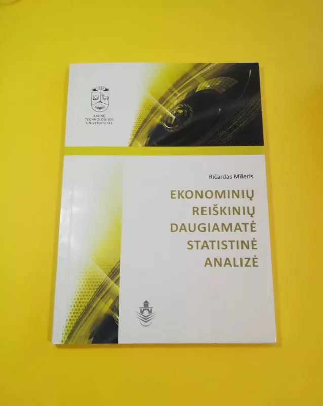 Ekonominių reiškinių daugiamatė statistinė analizė - Ričardas Mileris, knyga