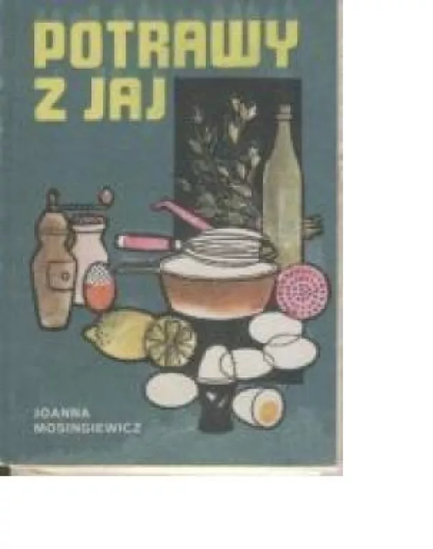 Potrawy z jaj - Joanna Mosingiewicz, knyga