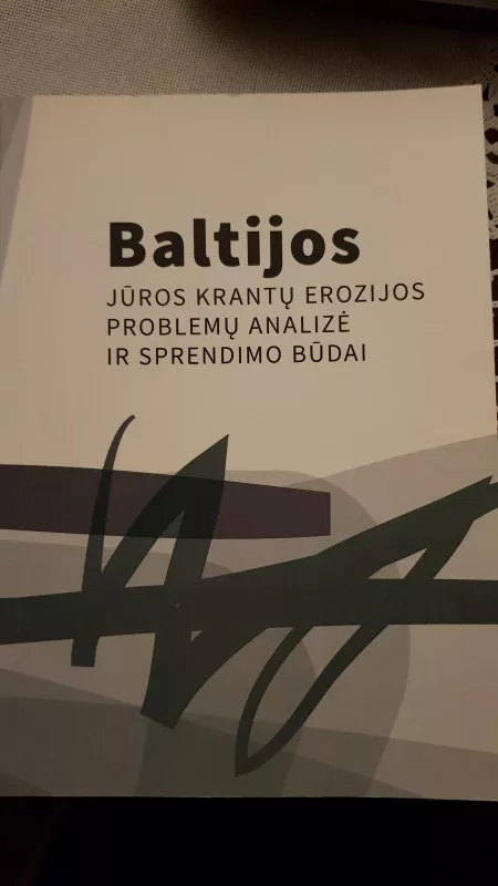 Baltijos jūros krantų erozijos problemų analizė ir sprendimo būdai - Algimantas Grigelis, knyga