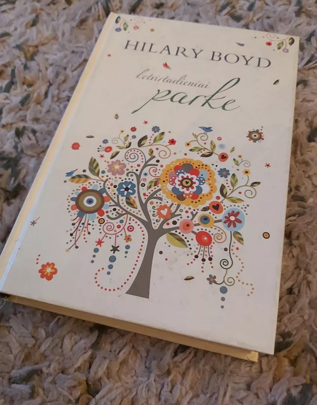 Ketvirtadieniai parke - Hilary Boyd, knyga 3