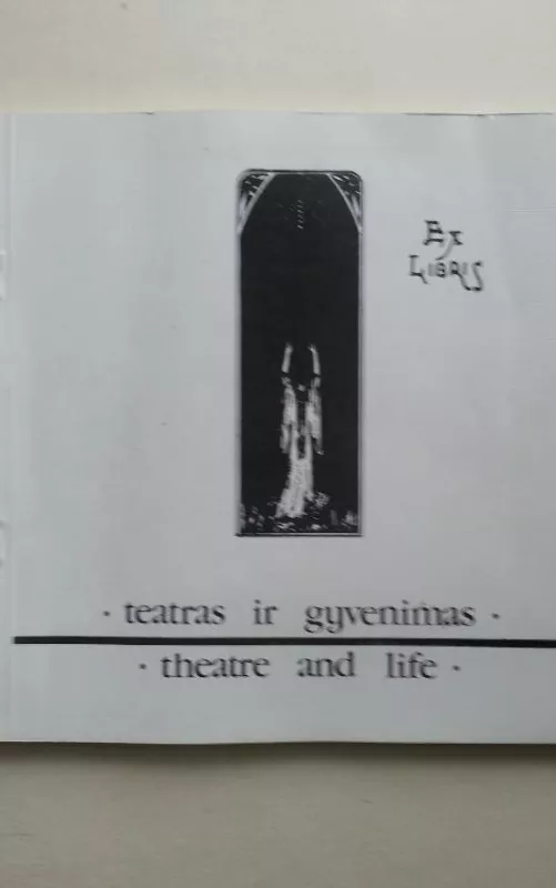 Teatras ir gyvenimas - Autorių Kolektyvas, knyga