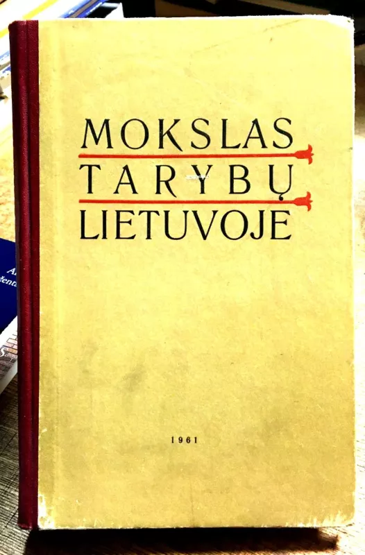 Mokslas Tarybų Lietuvoje - Autorių Kolektyvas, knyga