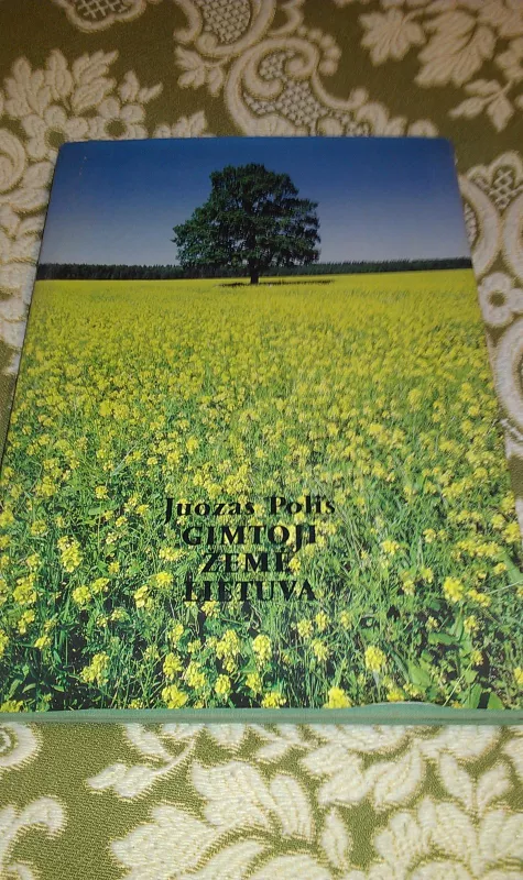 Gimtoji žemė Lietuva - Juozas Polis, knyga 3