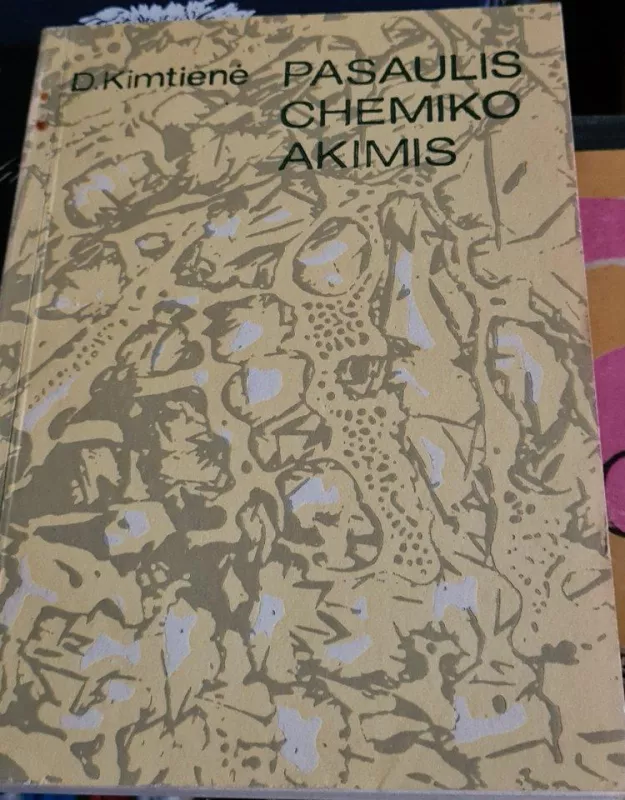 Pasaulis chemiko akimis - D. Kimtienė, knyga