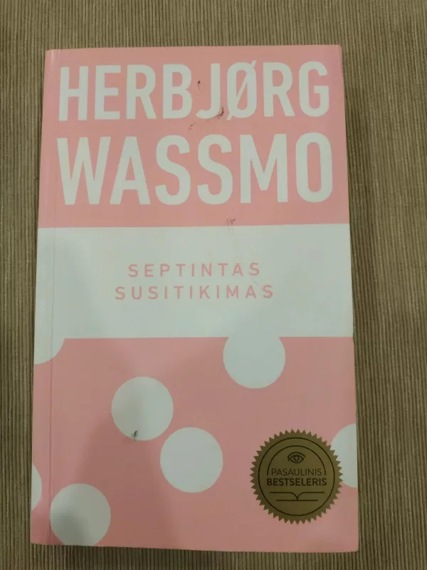 Septintas susitikimas - Herbjørg Wassmo, knyga 3