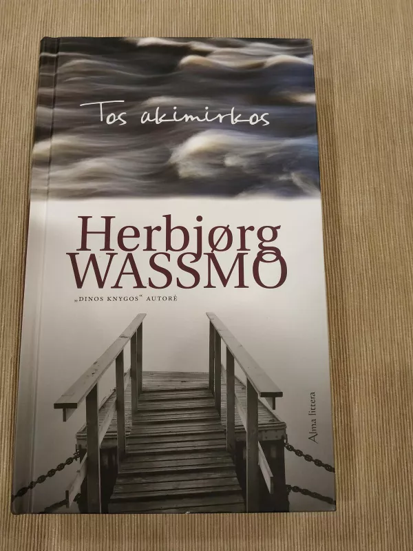 Tos akimirkos - Herbjørg Wassmo, knyga 3