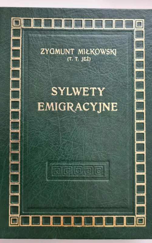 Sylwety emigracyjne - Zygmunt Milkowski, knyga