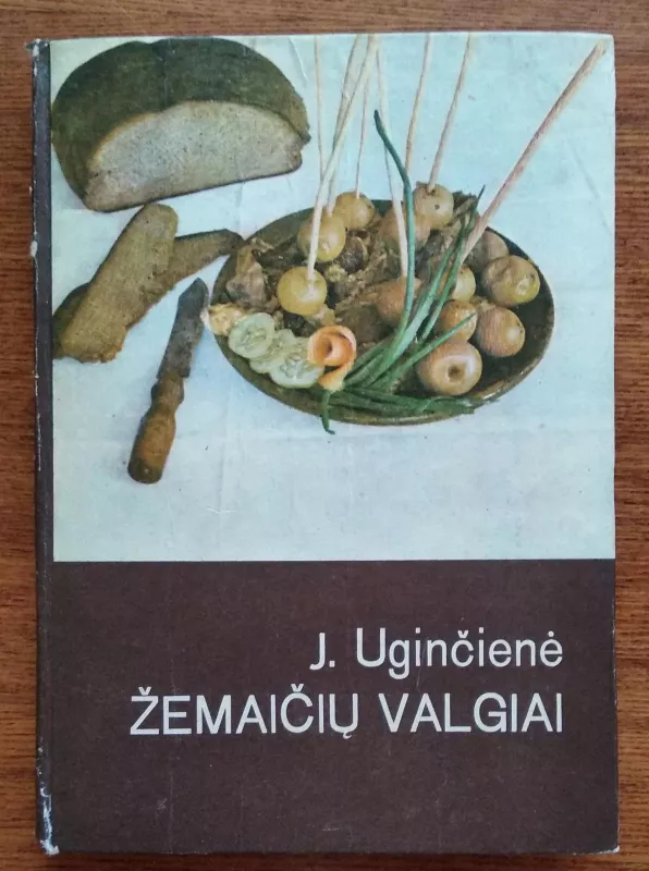 Žemaičių valgiai - Janina Uginčienė, knyga 2