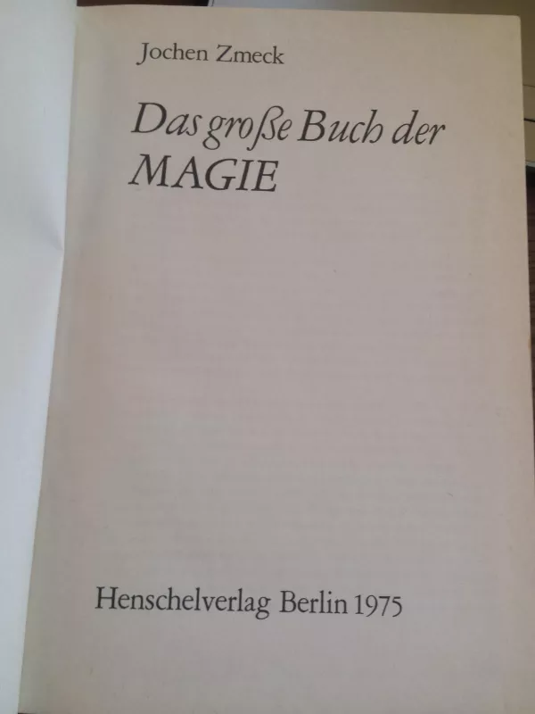 Didžioji magijos knyga (vokiečių k.) - J. Zmeck, knyga 2