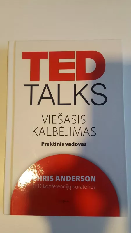TED Talks. Viešasis kalbėjimas - Chris Anderson, knyga 2