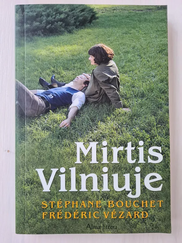 Mirtis Vilniuje - Stephane Bouchet, knyga 3