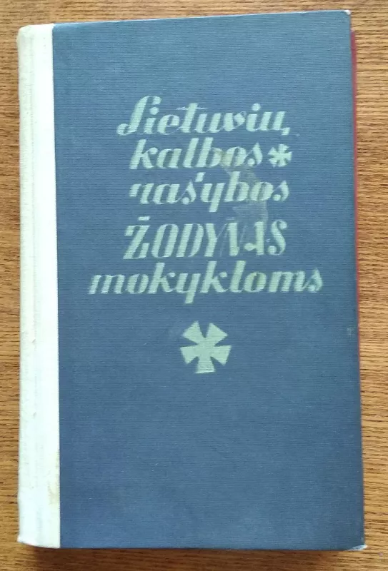 Lietuvių kalbos rašybos žodynas mokykloms - N. Grigas, A.  Lyberis, knyga 2