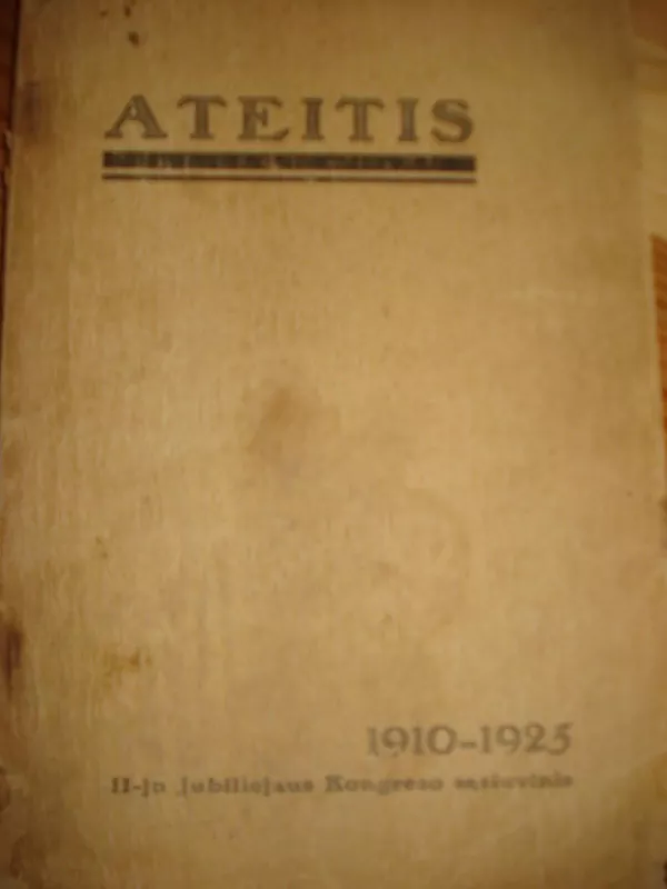 Ateitis 1910-1925 - Autorių Kolektyvas, knyga