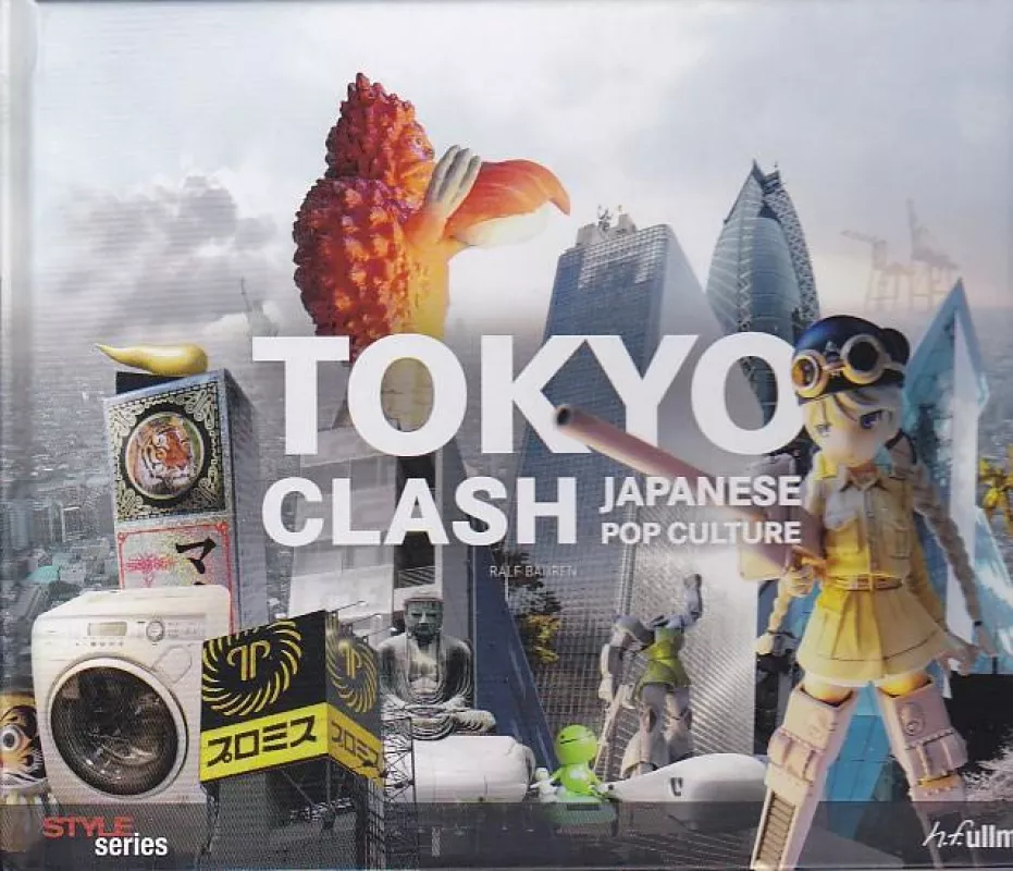 Tokyo Clash. Japanese pop culture - Ralf Bahren, knyga