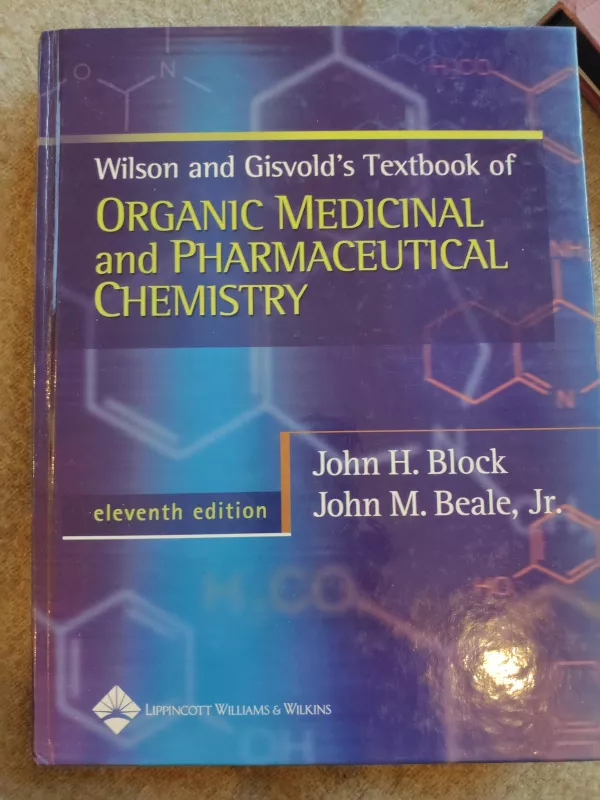 Wilson & Gisvolds Textbook of Organic Medicinal & Pharmaceutical Chemistry, 11TH EDITION - Autorių Kolektyvas, knyga