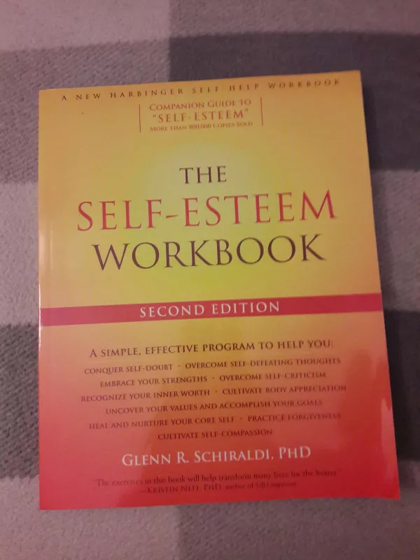 The self-esteem work book - Glenn R. Schiraldi, knyga