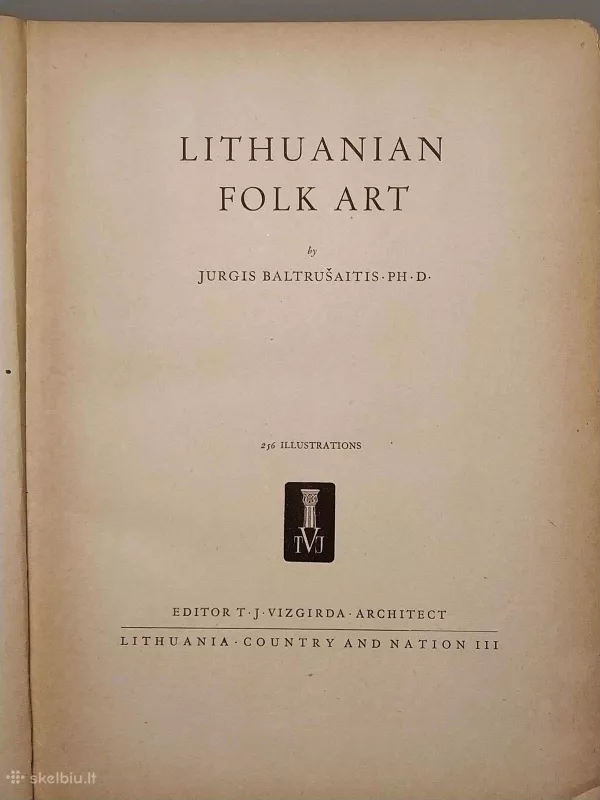 Lithuanian Folk Art - Jurgis Baltrušaitis, knyga 2