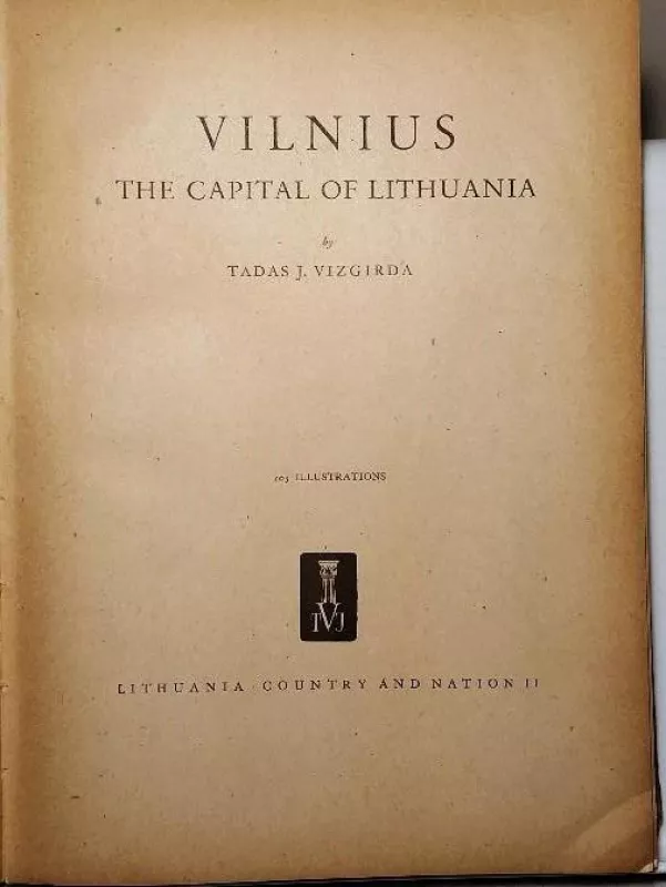 Vilnius The capital of Lithuania - Tadas J. Vizgirda,, knyga 2