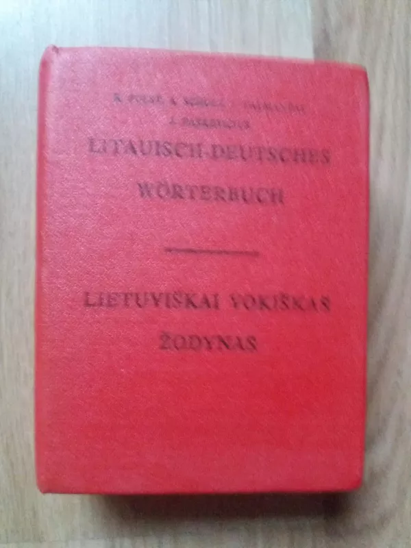 Litauisch-Deutsches Worterbuch - Autorių Kolektyvas, knyga