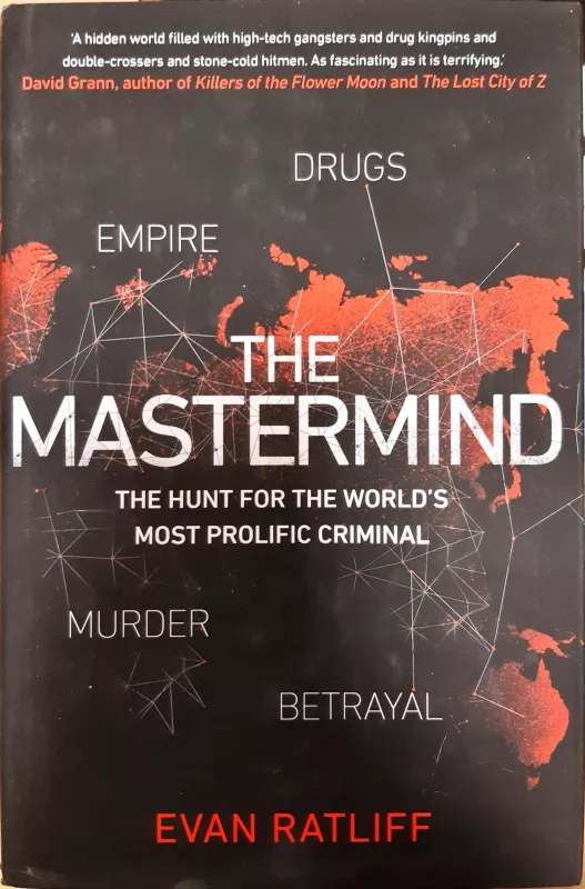 The Mastermind. The hunt for the World's most prolific criminal - Ratliff Evan, knyga