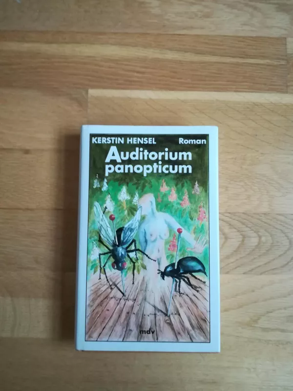 Auditorium panopticum - Kerstin Hensel, knyga 3