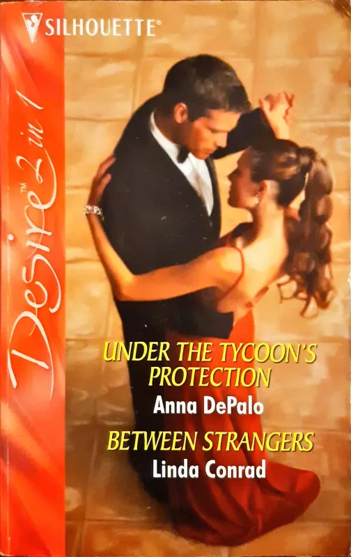 Under the Tycoon's Protection. Between Strangers - Anna DePalo, knyga