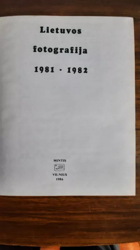 Lietuvos fotografija 1987-1982 - Autorių Kolektyvas, knyga 3